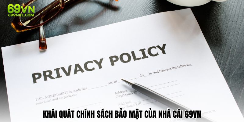 Khái quát chính sách bảo mật của nhà cái 69VN