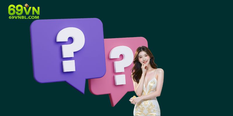 FAQS khi đăng nhập 69vn