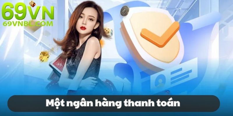 Mỗi thành viên chỉ được sở hữu 1 nick ngân hàng duy nhất